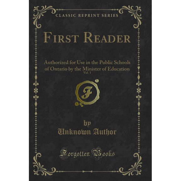 First Reader, Vol. 1 (Classic Reprint)