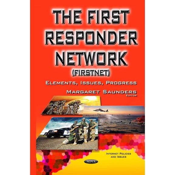 First Responder Network - Firstnet : Elements, Issues, Progress