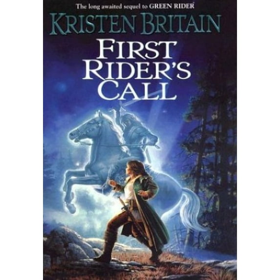Pre-Owned First Rider's Call: Book Two of Green Rider (Hardcover) 0756402093 9780756402099