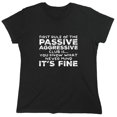 thumbnail image 1 of First Rule Of The Passive Aggressive Club Is... You Know What Never Mind It's Fine Sarcastic Humor Novelty Funny Women's Casual Tees, 1 of 3