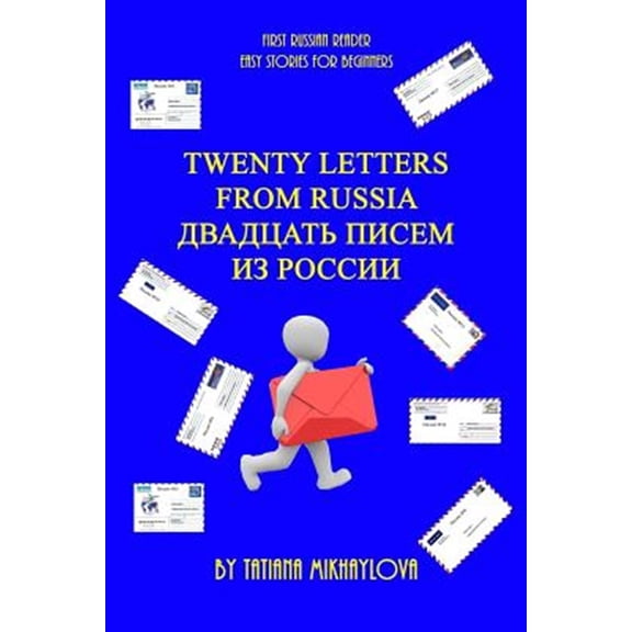 First Russian Reader. Twenty Letters from Russia. (Easy Stories for Beginners) (Paperback)