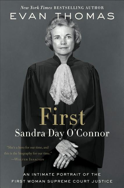 First: Sandra Day O'Connor (Hardcover) by Evan Thomas
