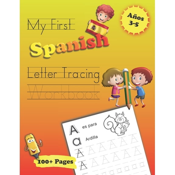 My First Spanish Letter Tracing Workbook: Traceable Practice Sheets With Coloring & Activity Pages, (Paperback) by Smart Kid Books