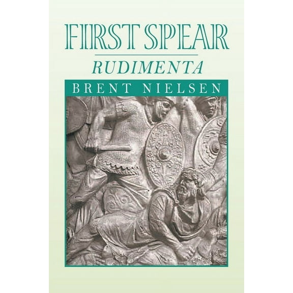 First Spear: Rudimenta (Paperback)
