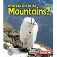 thumbnail image 1 of First Step Nonfiction -- Animal Adaptati What Can Live in the Mountains?, (Paperback), 1 of 1