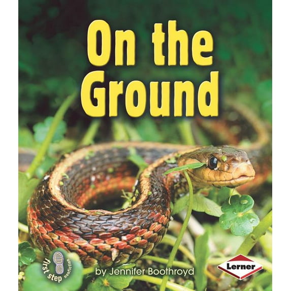 First Step Nonfiction -- Animal Homes: On the Ground (Paperback)