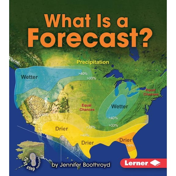 First Step Nonfiction -- Let's Watch the Weather: What Is a Forecast? (Hardcover)