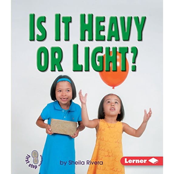 Pre-Owned Is It Heavy or Light? (First Step Nonfiction -- Properties of Matter) Paperback