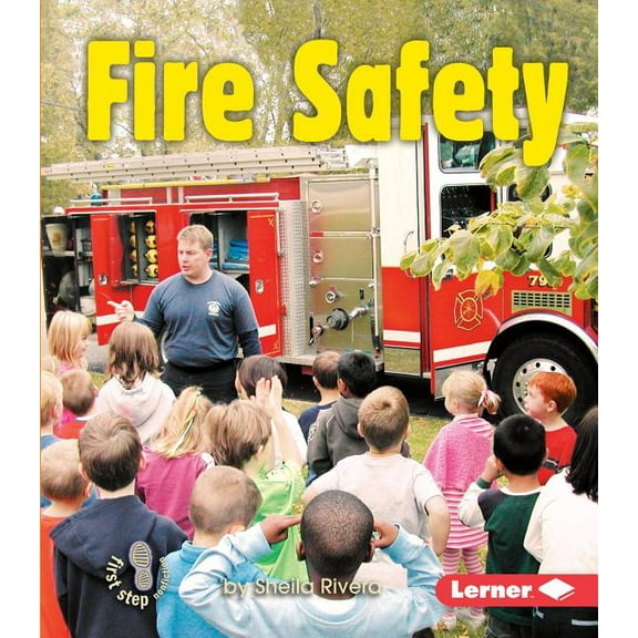 First Step Nonfiction -- Safety: Fire Safety (Paperback)