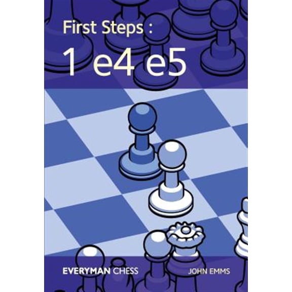 Pre-Owned First Steps: 1 e4 e5