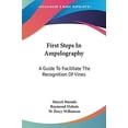 thumbnail image 1 of First Steps In Ampelography: A Guide To Facilitate The Recognition Of Vines Paperback 0548409579 9780548409572 Marcel Mazade, 1 of 1