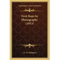 thumbnail image 1 of First Steps In Photography (1913) (Paperback), 1 of 1