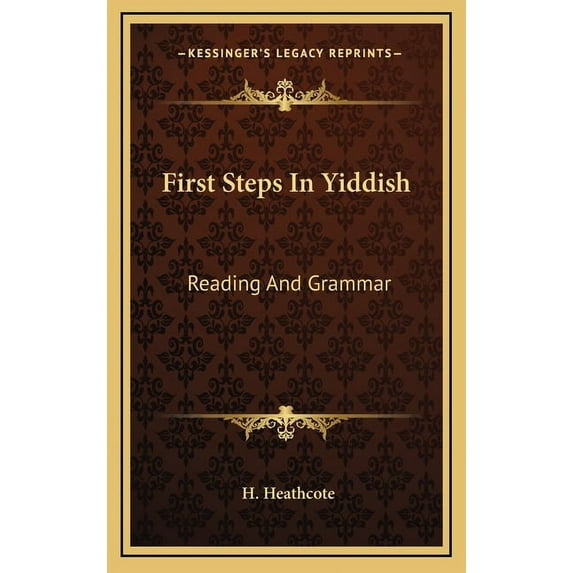 First Steps In Yiddish: Reading And Grammar (Hardcover)