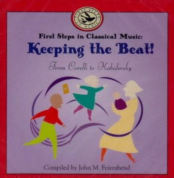 Pre-Owned - First Steps in Classical Music: Keeping the Beat by John M. Feierabend (CD, 2001)