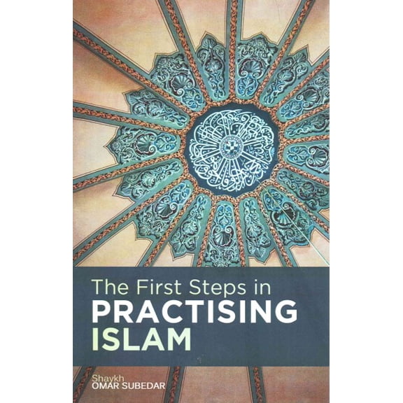 First Steps in Practising Islam