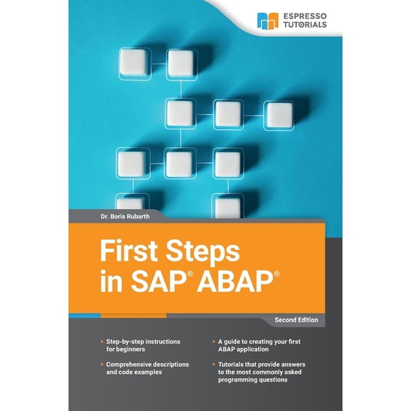 First Steps in SAP ABAP - 2nd Edition, (Paperback)