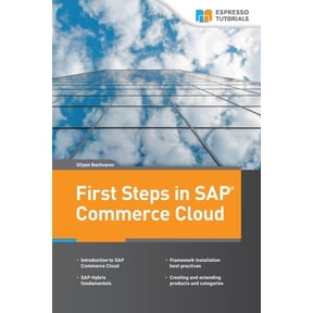 First Steps in SAP Commerce Cloud, (Paperback)