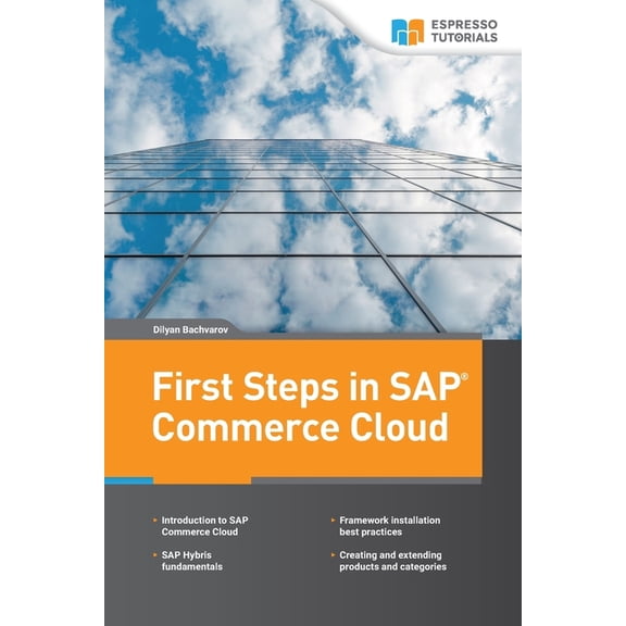 First Steps in SAP Commerce Cloud, (Paperback)
