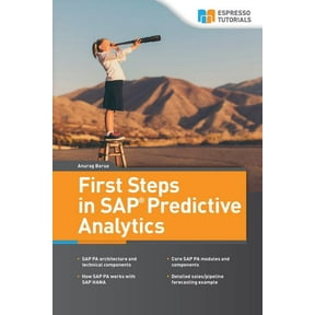 First Steps in SAP Predictive Analytics, (Paperback)