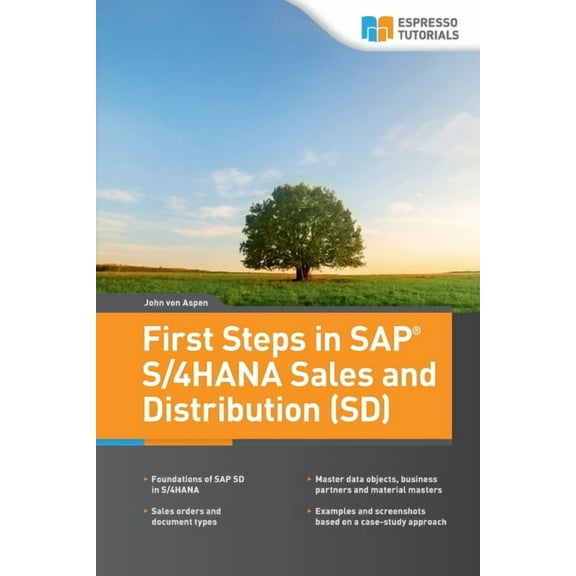 First Steps in SAP(R) S/4HANA Sales and Distribution (SD) (Paperback) by John Von Aspen