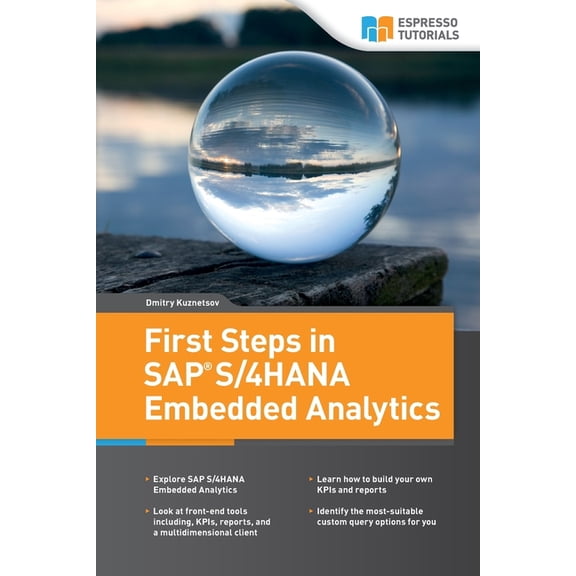 First Steps in SAP S/4HANA Embedded Analytics, (Paperback)