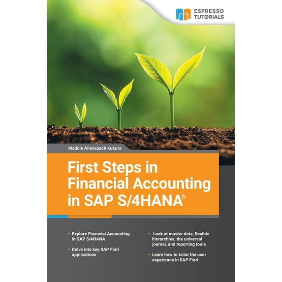 First Steps in SAP S/4HANA Financial Accounting