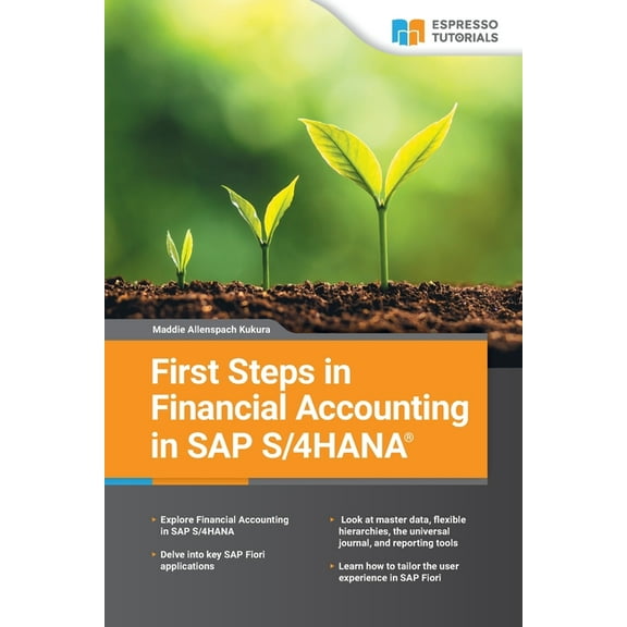 First Steps in SAP S/4HANA Financial Accounting