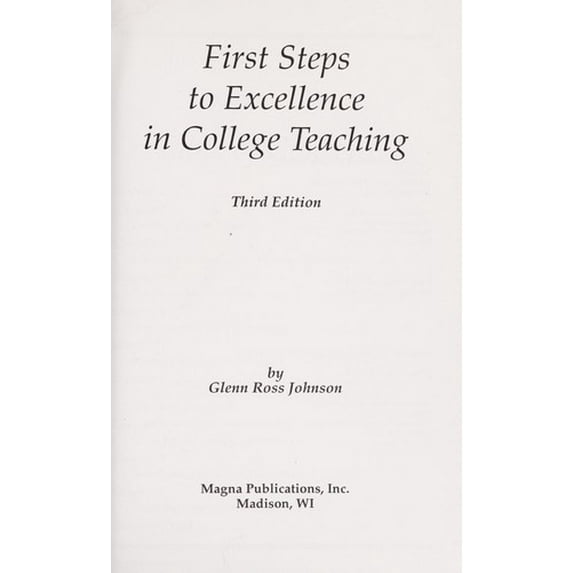 Pre-Owned First Steps to Excellence in College Teaching (Paperback) 0912150424 9780912150420