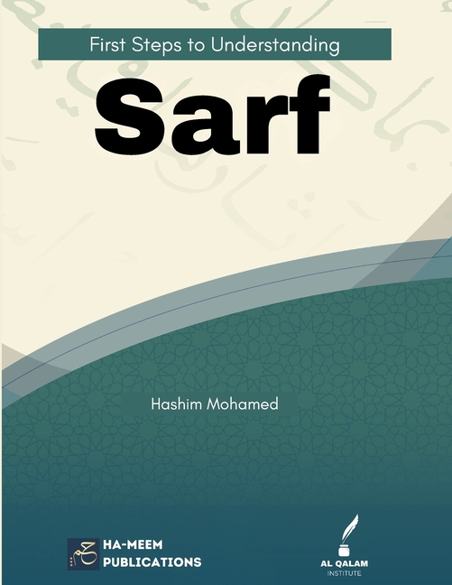First Steps to Understanding Sarf, (Paperback)