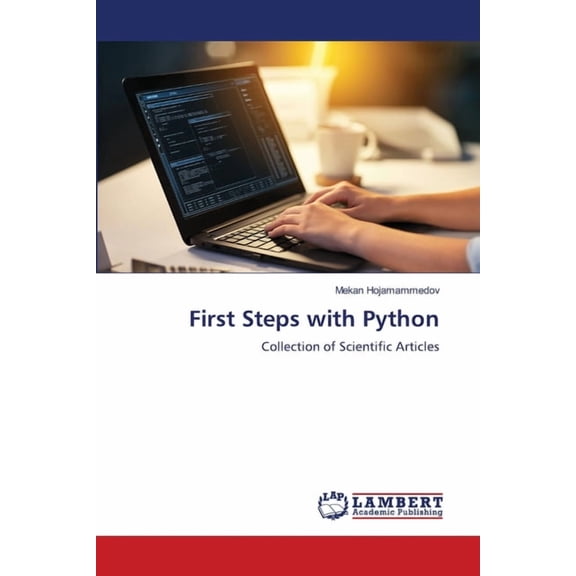 First Steps with Python, (Paperback)
