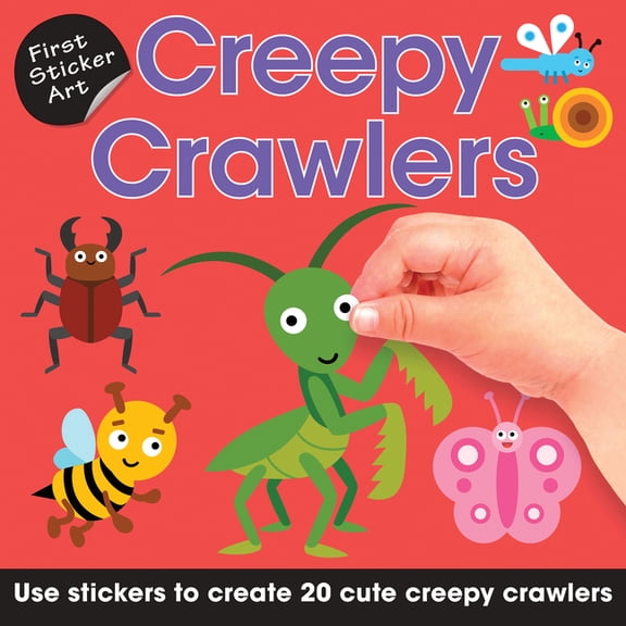 First Sticker Art First Sticker Art: Creepy Crawlers: Use Stickers to Create 20 Cute Creepy Crawlers, (Paperback)