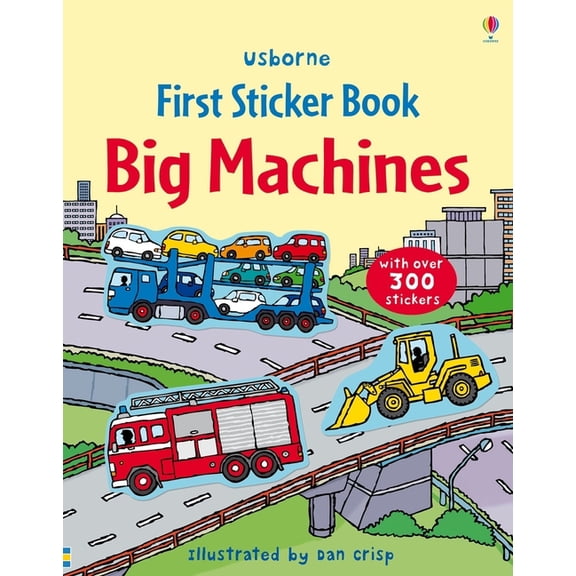 First Sticker Books First Sticker Book Big Machines, Book 41, (Paperback)