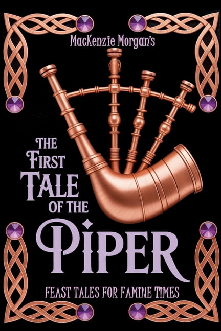 The First Tale of the Piper: A Fairy Tale, (Paperback)