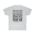 thumbnail image 1 of First They Came Unisex Ultra Cotton Tee, 1 of 2