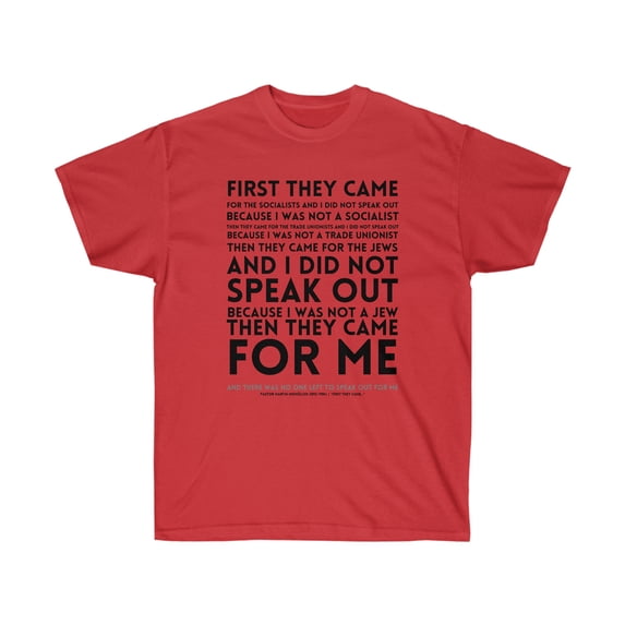 First They Came Unisex Ultra Cotton Tee