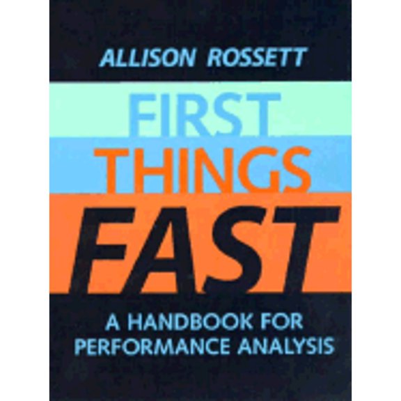 First Things Fast: A Handbook for Performance Analysis (Hardcover) by Allison Rossett