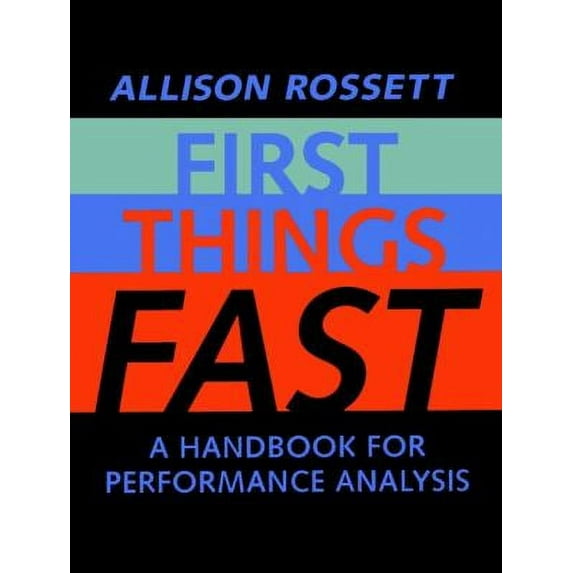 Pre-Owned First Things Fast: A Handbook for Performance Analysis (Hardcover) 0787944386 9780787944384