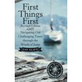 thumbnail image 1 of First Things First Revised Edition: Navigating Our Challenging Times through the Words of Jesus, (Paperback), 1 of 1