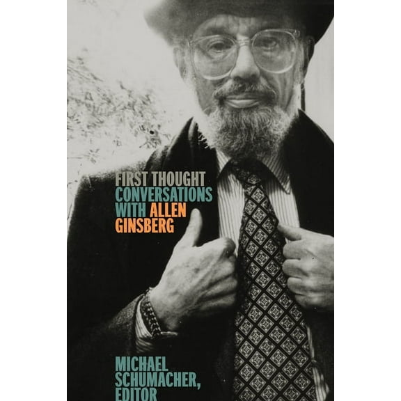 First Thought : Conversations with Allen Ginsberg (Paperback)