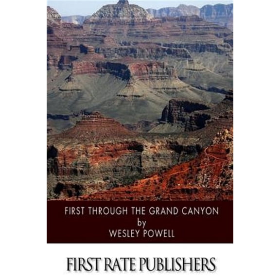 First through the Grand Canyon (Paperback)