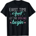 thumbnail image 1 of First Time Aunt Let the Spoiling Begin New 1st Time Gifts T-Shirt, 1 of 2