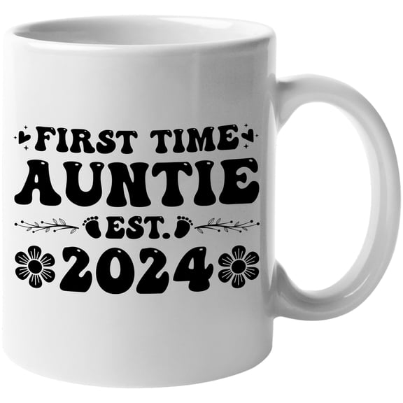 First Time Auntie Est. 2024, New Auntie, Baby Shower, Gender Reveal Party, White 11oz Ceramic Mug