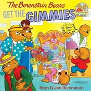 First Time Books(R): The Berenstain Bears Get the Gimmies (Paperback)
