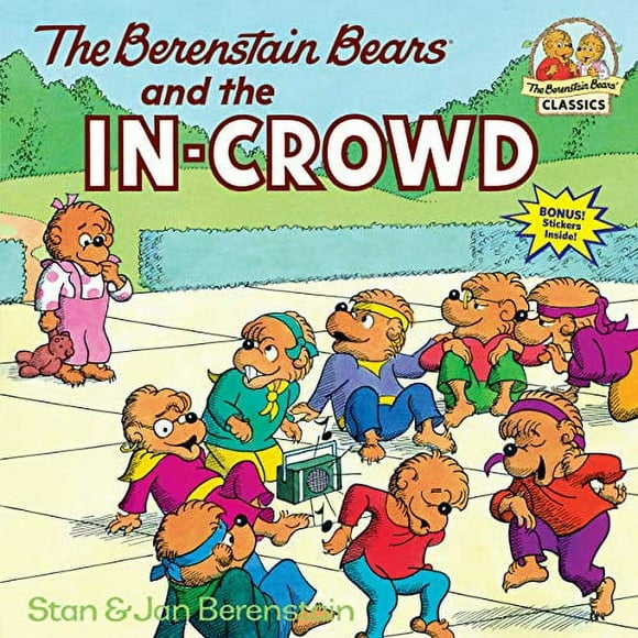 First Time Books(R): The Berenstain Bears and the In-Crowd (Paperback)