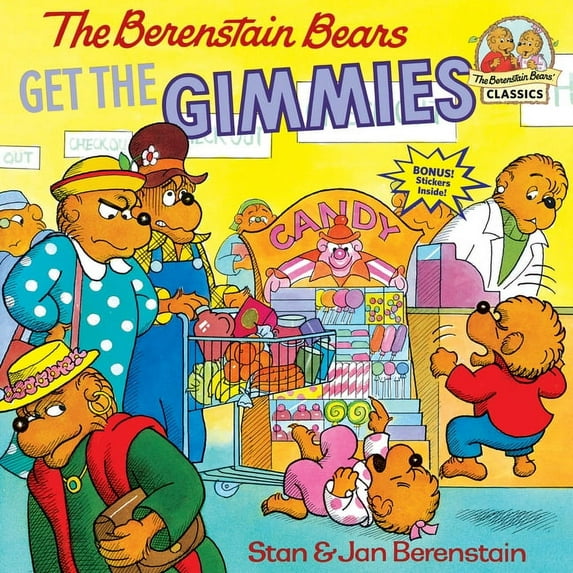 First Time Books The Berenstain Bears Get the Gimmies, (Paperback)