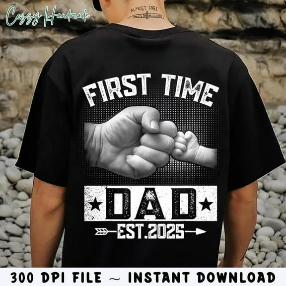 First Time Dad Est 2025 T-Shirt Fist Bump New Dad Funny Father's Day Pregnancy Announcement Gift for Dad - Best New Dad Shirt