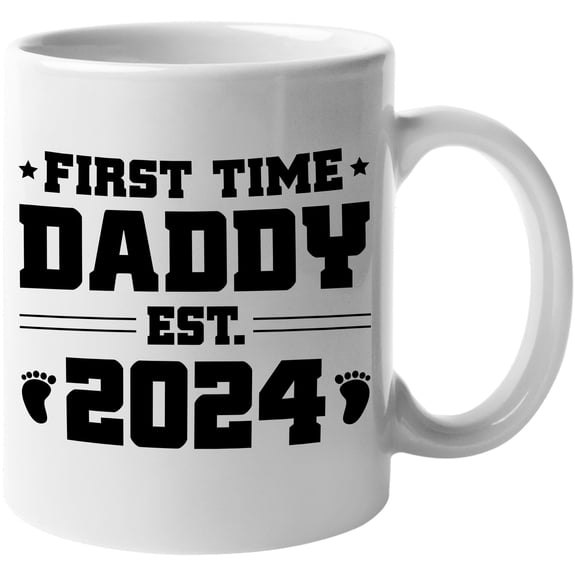 First Time Daddy Est. 2024, New Father, Baby Shower, Gender Reveal Party, White 11oz Ceramic Mug