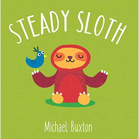 Pre-Owned Steady Sloth (Board book) 1610678915 9781610678919
