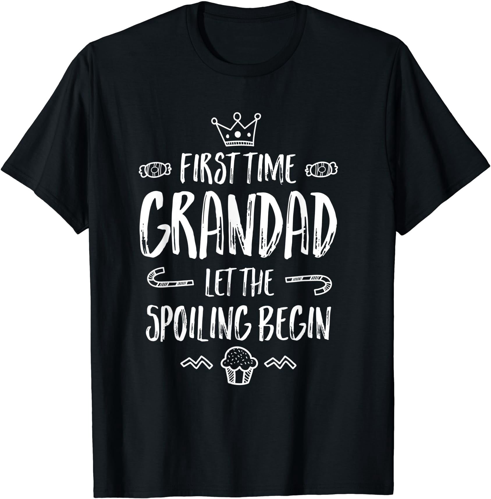 First Time Grandad Let The Spoiling Begin Family T-Shirt - Walmart.com