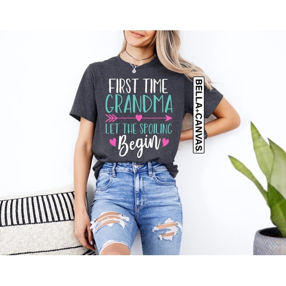 First Time Grandma Let The Spoiling Begin: For New Grandma, Cute Grandma Shirt, Grandma To Be Shirt, Baby Announcement, Grand Reveal TSHIRT All Size S-5XL